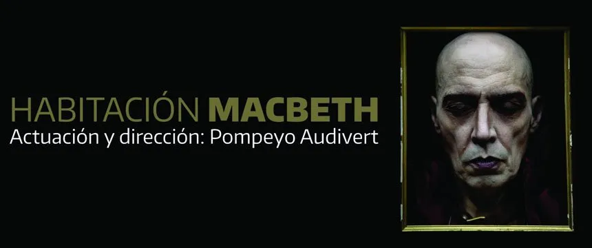 Cine y Teatro | Habitación Macbeth